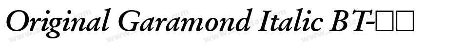 Original Garamond Italic BT字体转换